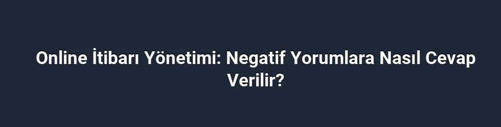 Online itibar yönetiminin temelleri