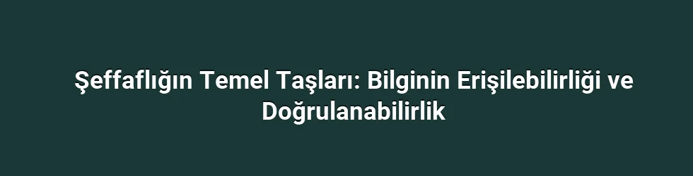 Şeffaflığı Destekleyen Sürdürülebilirlik Uygulamaları